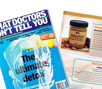 What Doctor’s Don”t Tell You article with mention to our Organic Nut butters