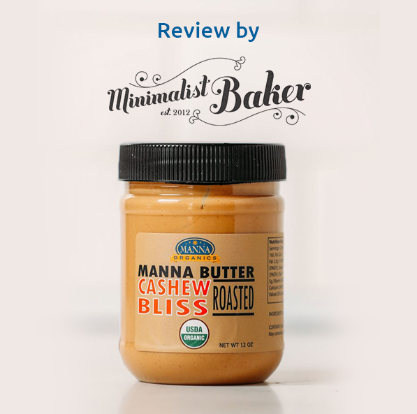 Minimalist Baker reviews our Cashew Bliss Butter